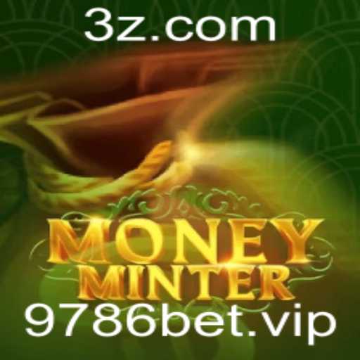Descubra o Fascinante Jogo MoneyMinter: Regras e Estratégias para Apostar com 9786 Bet